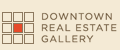 Downtown Real Estate Gallery